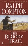 The Bloody Trail (Ralph Compton Novels)