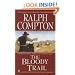 The Bloody Trail: A Ralph Compton Novel