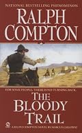 Ralph Compton The Bloody Trail (Ralph Compton Western Series)