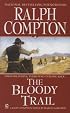 Ralph Compton The Bloody Trail (Ralph Compton Western Series)