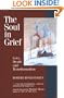 The Soul in Grief: Love, Death and Transformation