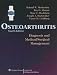   - Osteoarthritis: Diagnosis and Medical/Surgical Management