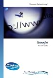 Google: Roi du web (French Edition)