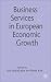 Business Services in European Economic Growth