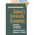 Japan's Network Economy: Structure, Persistence, and Change (Structural Analysis in the Social Sciences)'