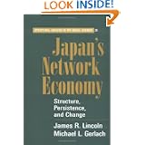 Japan's Network Economy: Structure, Persistence, and Change (Structural Analysis in the Social Sciences)'