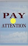 Pay Attention
