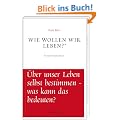Wie wollen wir leben?