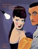 Produkt-Bild: Faszination Farbe - der Maler Friedemann Hahn
