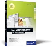 Adobe Dreamweaver CS4: Der praktische Einstieg (Galileo Design)