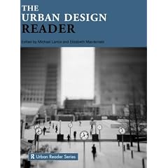 The Urban Design Reader (Routledge Urban Reader Series)