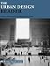 The Urban Design Reader (Routledge Urban Reader Series)