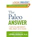 The Paleo Answer: 7 Days to Lose Weight, Feel Great, Stay Young