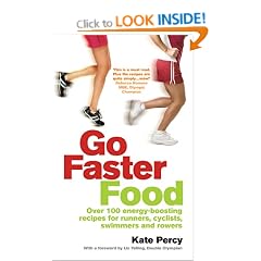 Go Faster Food: Over 100 energy-boosting recipes for runners, cyclists, swimmers and rowers