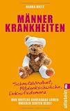 Produkt-Bild: M&auml;nnerkrankheiten: Schmutzblindheit, Mitdenkschw&auml;che, Einkaufsdemenz und weitere unheilbare Leiden unserer echten Kerle