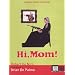 Hi, Mom!