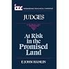 At Risk in the Promised Land: A Commentary on the Book of Judges (International Theological Commentary)