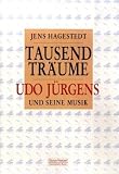 Tausend Träume - Udo Jürgens und seine Musik