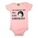 My Parents Are Big Gay Liberals on Infant One Piece
