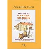 Autoconstruire une maison en paillepar Sylvain Chevallier