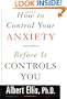 How To Control Your Anxiety Before It Controls You