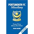 The Portsmouth FC Miscellany: Pompey History, Trivia, Facts and Stats by Roger Holmes