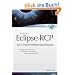 Eclipse RCP im Unternehmenseinsatz: Verteilte Anwendungen entwerfen, entwickeln, testen und betreiben