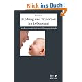 Bindung und Sicherheit im Lebenslauf: Psychodynamische Entwicklungspsychologie