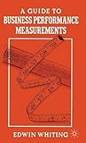 A guide to business performance measurements