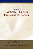Websters Amharic - English Thesaurus Dictionary