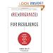 Reorganize for Resilience: Putting Customers at the Center of Your Business