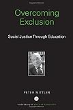 Overcoming exclusion : social justice through education