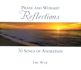 Praise and Worship Reflections: 36 Songs of Adoration (3 CDs)