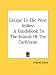 Escape To The West Indies: A Guidebook To The Islands Of The Caribbean