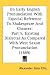 On Early English Pronunciation With Especial Reference To Shakespeare And Chaucer: Part 5, Existing Dialectal As Compared With West Saxon Pronunciation (1889)