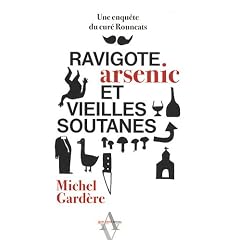 Ravigote, arsenic et vieilles soutanes