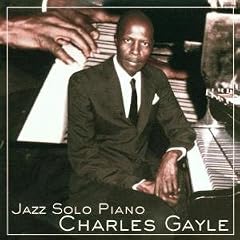 Jazz Solo Piano by  Charles Gayle 