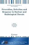 Prevention, Detection and Response to Nuclear and Radiological Threats (NATO Science for Peace and Security Series B: Physics and Biophysics)