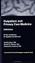 Outpatient and Primary Care Medicine, 2008 Edition (Current Clinical Strategies)