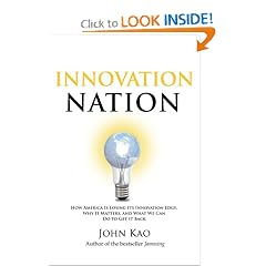 Innovation Nation: How America Is Losing Its Innovation Edge, Why It Matters, and What We Can Do to Get It Back
