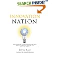Innovation Nation: How America Is Losing Its Innovation Edge,... by John Kao