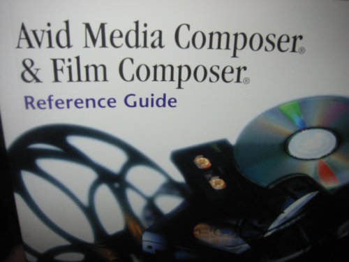AVID MEDIA COMPOSER & FILM COMPOSER REFERENCE GUIDE