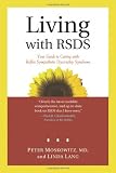 Living with RSDS: Your Guide to Coping with Reflex Sympathetic Dystrophy Syndrome
