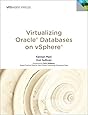 Virtualizing Oracle Databases on vSphere (VMware Press Technology)