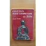 Cent cl�s pour comprendre le Zen de Claude Durix