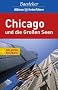 Baedeker Allianz Reisef�hrer Chicago und die Gro�en Seen