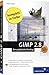 GIMP 2.8: Der praktische Einstieg (Galileo Design)