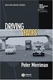 Driving Spaces (RGS-IBG Book Series)