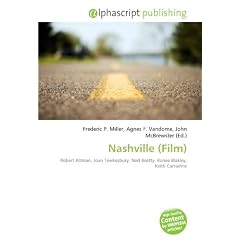 Nashville (Film): Robert Altman, Joan Tewkesbury, Ned Beatty, Ronee Blakley, Keith Carradine