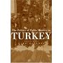 The Politics of Public Memory in Turkey (Modern Intellectual & Political History of the Middle East)